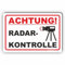 ACHTUNG RADARKONTROLLE/Blitzer/Geschwindigkeitsmessung - SCHILD/D-043 (30x20cm Schild)