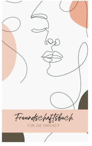 Das Freundschaftsbuch für den engen Kreis | Freundebuch für Erwachsene | Poesiealbum | Erinnerungsalbum | Freunde & Familie |: Geschenk für Beste ... für mehr als 30 Freunde DIN A5