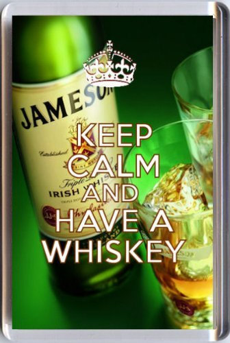 Keep Calm and Have A Whiskey Fridge Magnet Printed on an Image of a Bottle of Jamesons and Two Glasses. A Unique Gift for an Irish Whiskey Lover.
