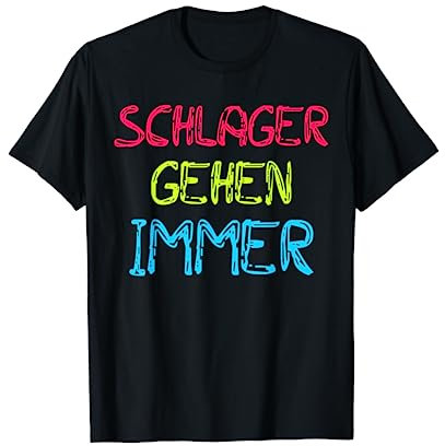 Schlager Gehen Immer Kostüm Outfit Disco Musik Vintage Fun T-Shirt