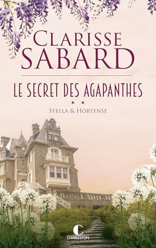 Stella & Hortense: Le secret des Agapanthes - 2