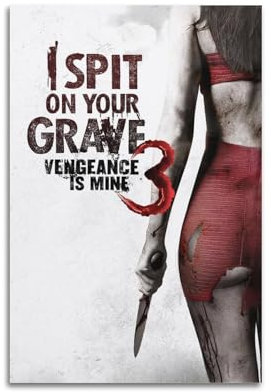 ZLHNBWL Poster Wanddekoration Leinwand I Spit On Your Grave Poster Dekorative Moderne Poster für Schlafzimmer Schlafzimmer 40x60cm