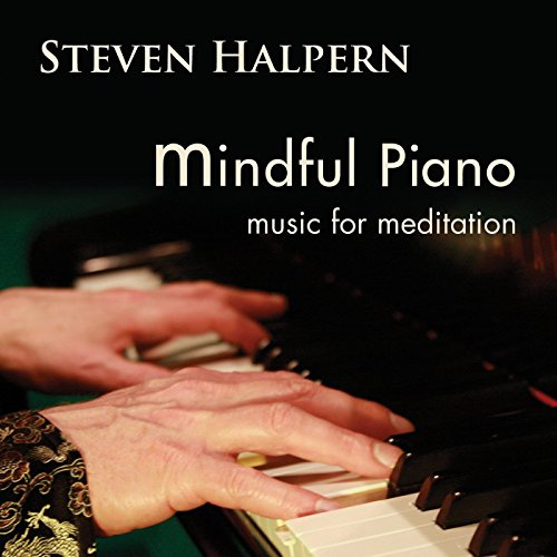 Mindful Piano: Music for Meditation