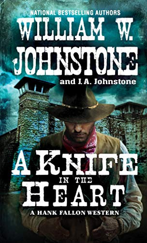 A Knife in the Heart (A Hank Fallon Western Book 4)