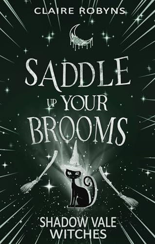 Saddle Up Your Brooms (Shadow Vale Witches Book 7)