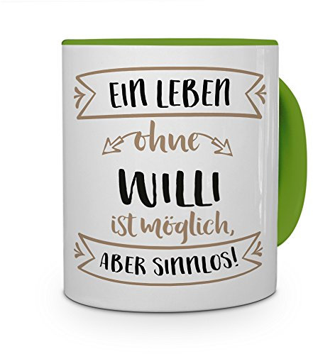 printplanet® Tasse mit Namen Willi - Motiv Sinnlos - Namenstasse, Kaffeebecher, Mug, Becher, Kaffeetasse - Farbe Grün