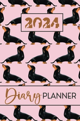 Diary Planner 2024: Dachshund Weekly, Month At A Glance Schedule Organiser, Contacts, To Do List & Notes, Pawsome Black & Tan Wiener Sausage Dog Present