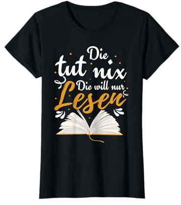 Leseratte Bücher Geschenk | Die Tut Nix Die Will Nur Lesen T-Shirt