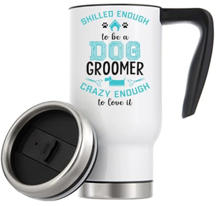 Atspauda Skilled Enough To Be A Dog Groomer Crazy Enough To Love It Thermal Travel Coffee Mug 480ml White