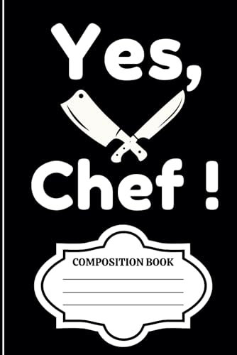 Yes Chef, Say It Back - The Bear TV Series Lined Journal (Diary, Notebook): (6x9) Wide Ruled Composition Notebook/Notepad, 120 Pages Paperback