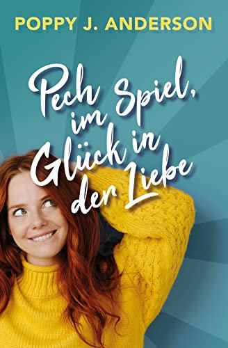 Pech im Spiel, Glück in der Liebe