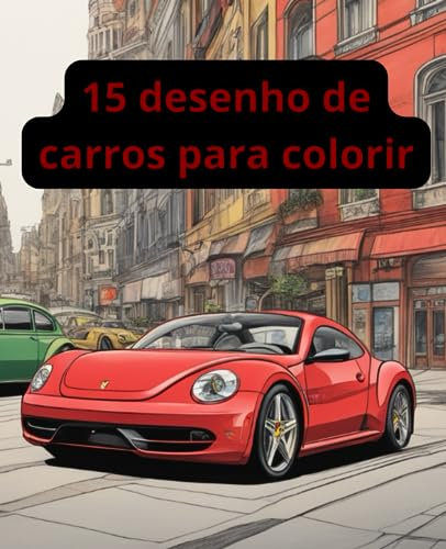 15 desenhos de carros para colorir