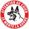 Pubblimania ATTENTION AU CHIEN JE MONTE LA GARDE propriétés privées, panneau plaque en métal aluminium, épaisseur 3 mm avec 2 trous Ø 30 (Attention au chien je monte la garde)