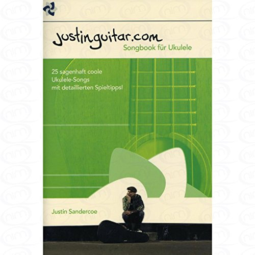 Justinguitar.com - Ukulele Songbook - arrangiert für Ukulele [Noten/Sheetmusic] Komponist : Sandercoe Justin