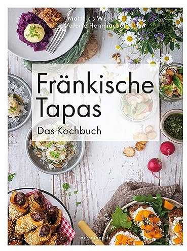 Fränkische Tapas - Das Kochbuch