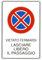 NEW CARTELLO SEGNALETICO - vietato fermarsi lasciare libero il passaggio - Adesivo Extra Resistente, Pannello in Forex, Pannello In Alluminio (ADESIVO 20X31 CM)