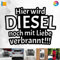 Decus Shop Hier Wird Diesel noch mit Liebe verbrannt!!! 2883 // Sticker Aufkleber vers. Größe Farbe