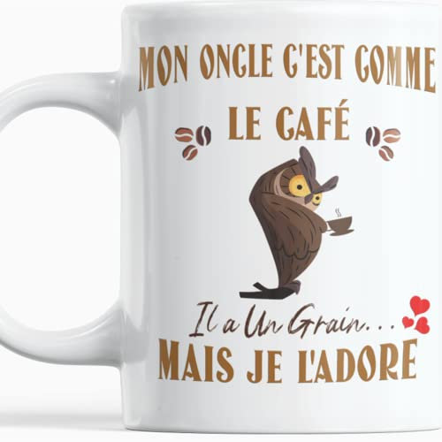 Paroles d'amour Mug humour Cadeau Tonton Anniversaire plaisir d'offrir Mon Oncle c'est Comme Le Café Il a Un Grain Mais Je l'Adore