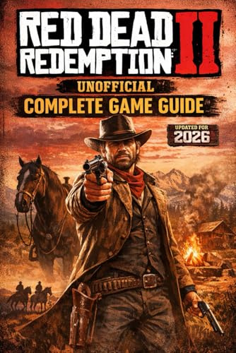Red Dead Redemption 2 – Unofficial Complete Game Guide (Updated for 2026)
