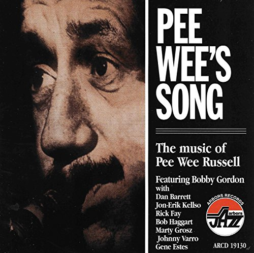 Pee Wee's Song: Music of Pee Wee Russell