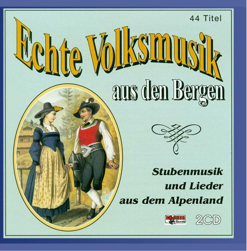 Echte Volksmusik Aus Den Bergen 1 1