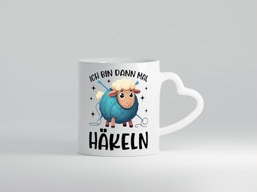 Ich bin dann mal Häckeln | Stricken | Häkeln - Herzhenkel Tasse - Kaffeetasse/Geschenk/Familie