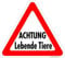 PVC-Aufkleber - Achtung - Lebende Tiere - 307442 - Gr. ca. 32 x 28 cm
