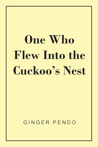 One Who Flew Into The Cuckoo's Nest