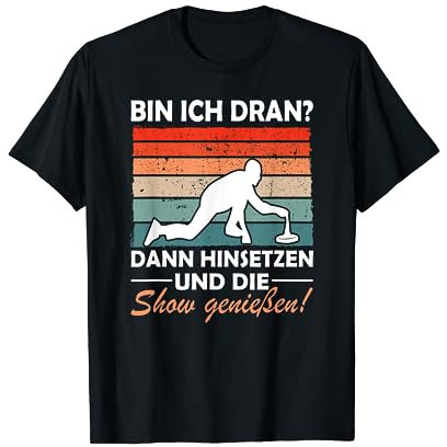 Bin ich dran Eisstockschießen Eisstock Stockschützen T-Shirt
