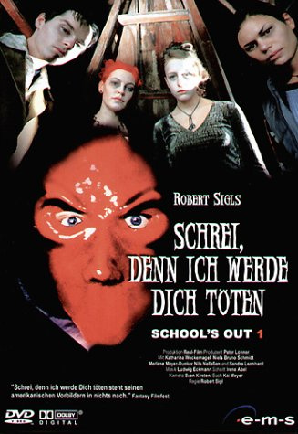 School's Out 1-Schrei, denn ich werde Dich töten