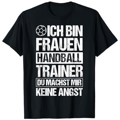 Ich Bin Frauen Handball Trainer Handballverein Handball T-Shirt