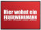 Klebefieber Fußmatte Hier wohnt EIN Feuerwehrmann B x H: 60cm x 40cm