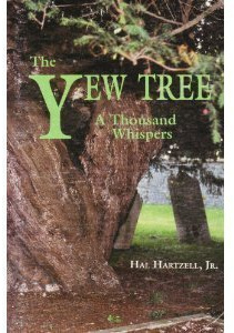 The Yew Tree: A Thousand Whispers by Hal Hartzell (1991-12-01)