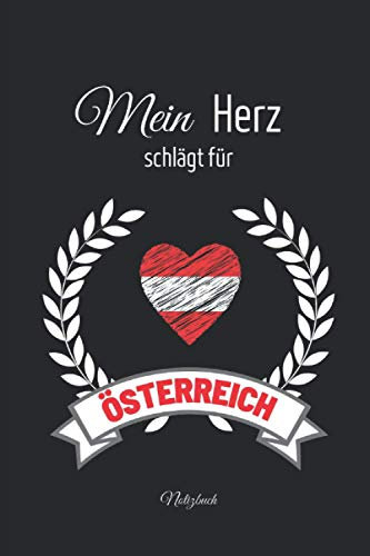 Österreich, Reise, Herz Notizbuch: Österreich, Reise, Herz Notizbuch - 120 llinierte Seiten um Erlebnisse, schöne Momente, Erinnerungen und Ziele ... für Familien und Österreich / Reise Freunde.