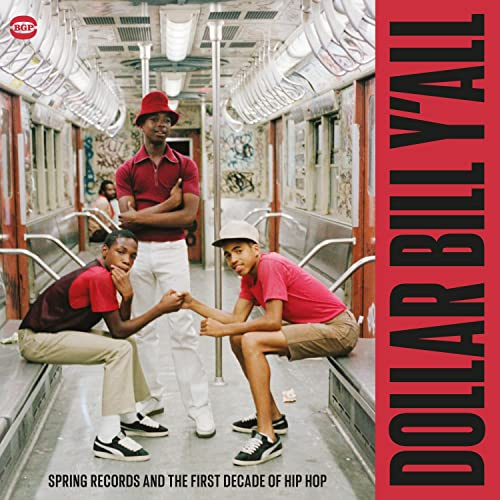 Dollar Bill Y'All - First Decade of Hip Hop