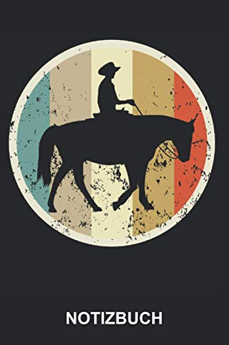 Notizbuch: Westernreiten Western Reiten Cowboy Reiter Westernreiter Reitsport Pferdesport Pferde Sport | Retro Vintage Grunge Style Tagebuch, ... | ca. A5 mit Linien | 120 Seiten liniert