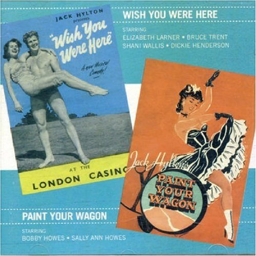 Wish You Were Here / Paint Your Wagon