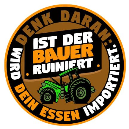 Sammys Shirt Store Ist der Bauer ruiniert Wird Dein Essen importiert Aufkleber 10 cm