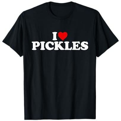 I Love Pickles - Heart T-Shirt