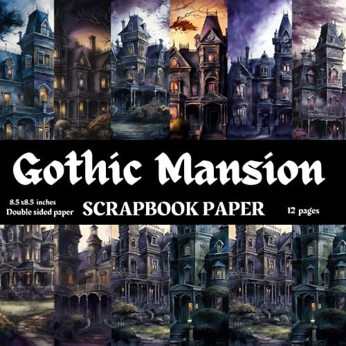 Halloween Scrapbook Paper: Gothic Halloween Scrapbook Paper, 12 Gothic Themed Halloween Scrapbook Paper for Scrapbooking, Junk Journal, Gift Wrapping, ... Making, Mixed Media and Many Other Crafts.