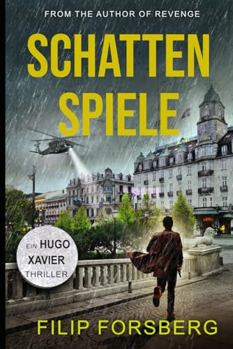 SCHATTENSPIELE (Hugo Xavier Buchreihe, Band 2)