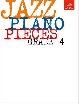 [(Jazz Piano Pieces, Grade 4)] [Author: ABRSM] published on (March, 1998)