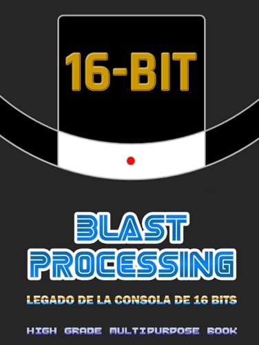 Blast Processing - Legado de la consola de 16 Bits - High Grade Multipurpose Book