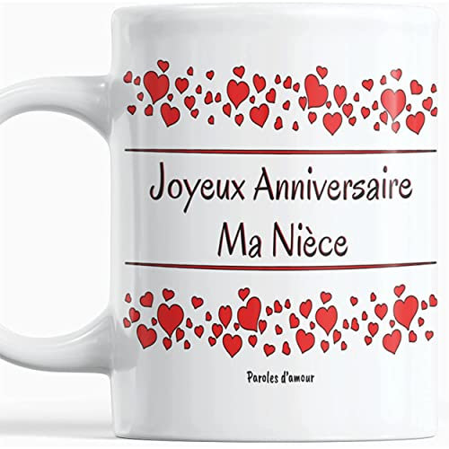 Paroles d'amour Idée cadeau pour anniversaire niece Anniversaire nièce Mug original joyeux anniversaire nièce avec des cœurs