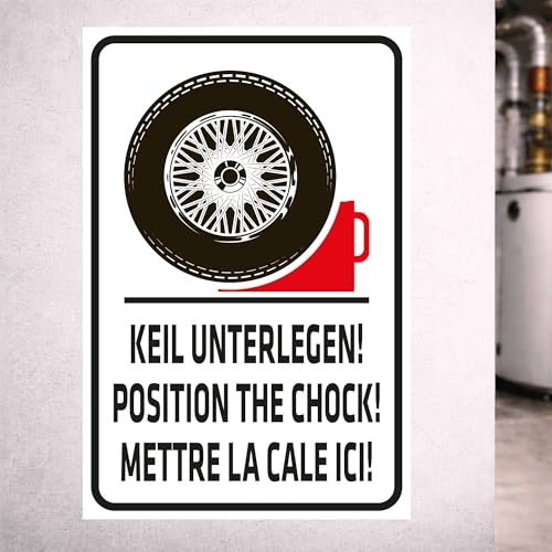 INDIGOS UG - Schild KEIL UNTERLEGEN - Position THE Chock - METTRE LA CALE ICI - 400x300 mm - Hinweisschild Warnschild Sicherheitsschild - Aluverbundplatte 3 mm - für Innen und Außen