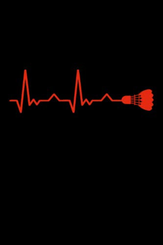 Badminton: Herzschlag Badmintonschläger | Notizbuch DIN A5 6x9 Zoll | Planer Tagebuch Schreibheft | 120 Seiten | Punktiert Schmierheft