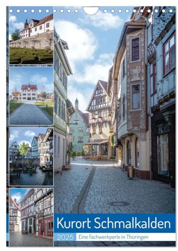 Kurort Schmalkalden (Wandkalender 2025 DIN A4 hoch), CALVENDO Monatskalender: Schmalkalden ist eine Fachwerk und Hochschulstadt im Westen Thüringens.
