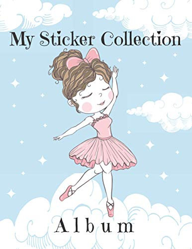 My Sticker Collection Album.: Blank Sticker Book for Collecting Stickers. Ballerina Design