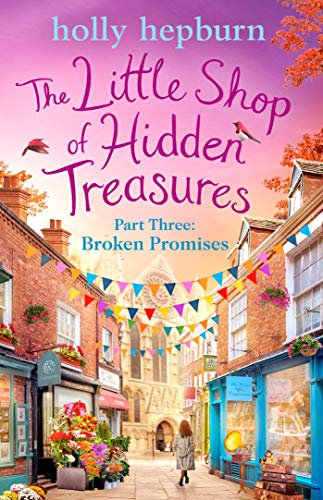Little Shop of Hidden Treasures Part Three: Broken Promises