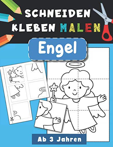 Engel | Schneiden, Kleben, Malen | Ab 3 Jahren: Ausschneide-Buch | Bastelbuch für Mädchen und Jungen | Beschäftigung für Kinder | Weihnachtengel (Schneiden Kleben und Malen)